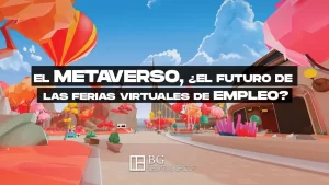 Imagen del Metaverso decentraland con texto que dice el METAVERSO, ¿El futuro de las ferias virtuales de empleo?